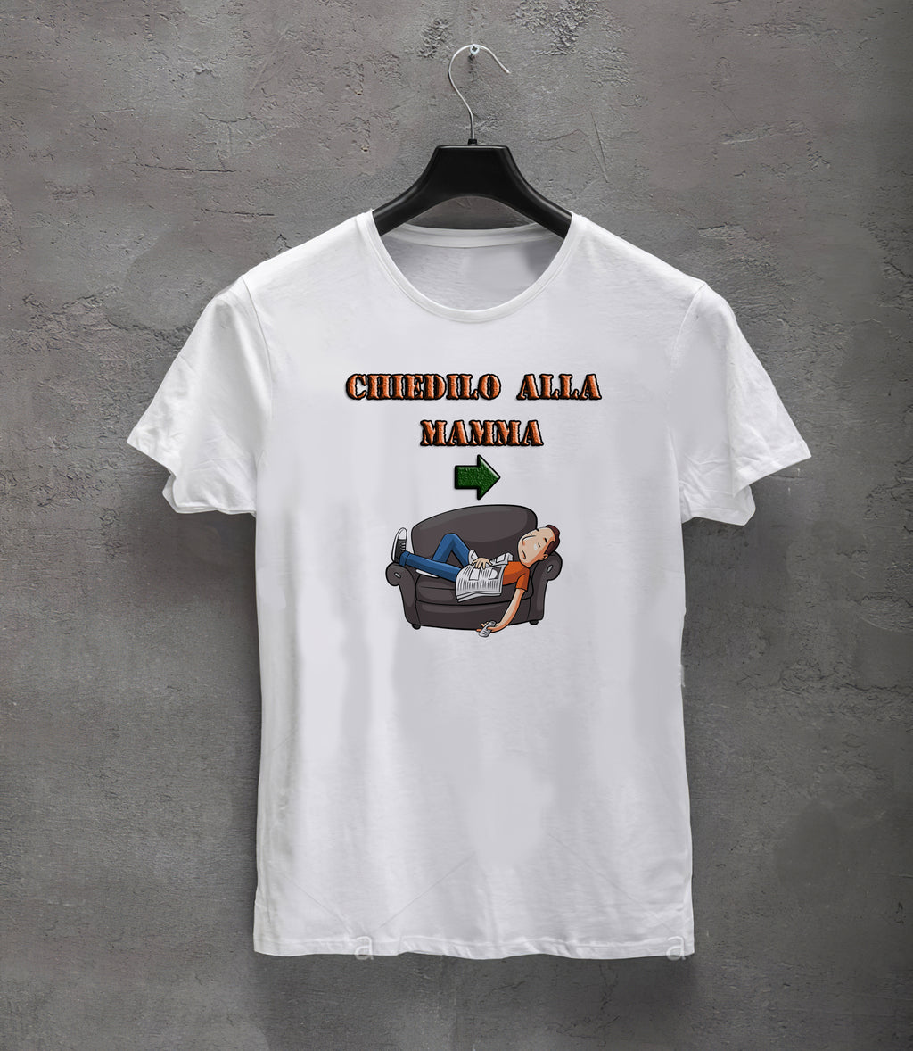 Chiedilo alla mamma t-shirt